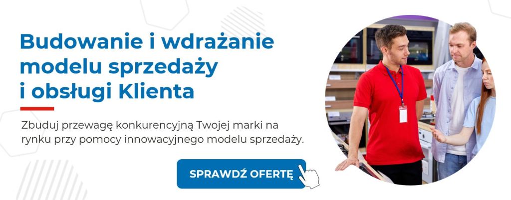 Sprawdź "Budowanie i wdrażanie modelu sprzedaży i obsługi klienta” - kliknij w baner reklamowy