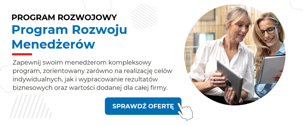 Sprawdź "Program Rozwoju Menedżerów" - kliknij w baner reklamowy